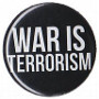 WAR IS TERRORISM